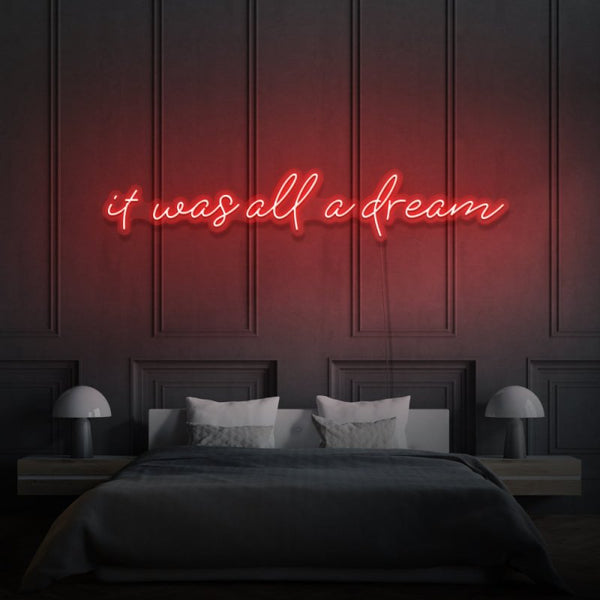 It Was All A Dream Cursive Neon Light Writing - FanaticPrintz