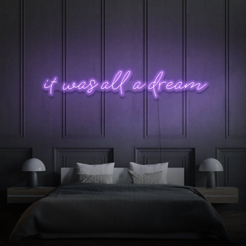 It Was All A Dream Cursive Neon Light Writing - FanaticPrintz