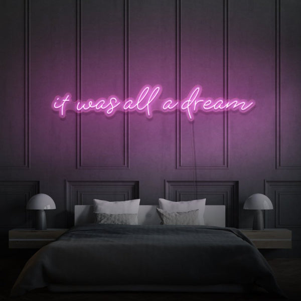 It Was All A Dream Cursive Neon Light Writing - FanaticPrintz