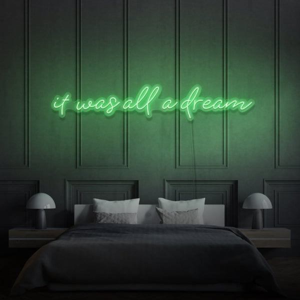 It Was All A Dream Cursive Neon Light Writing - FanaticPrintz