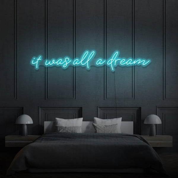 It Was All A Dream Cursive Neon Light Writing - FanaticPrintz