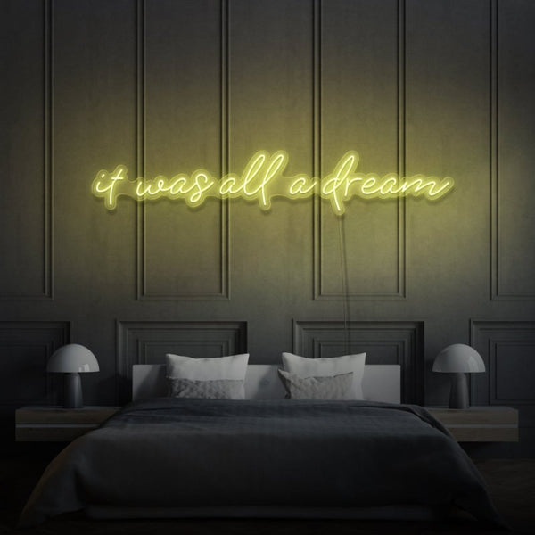 It Was All A Dream Cursive Neon Light Writing - FanaticPrintz