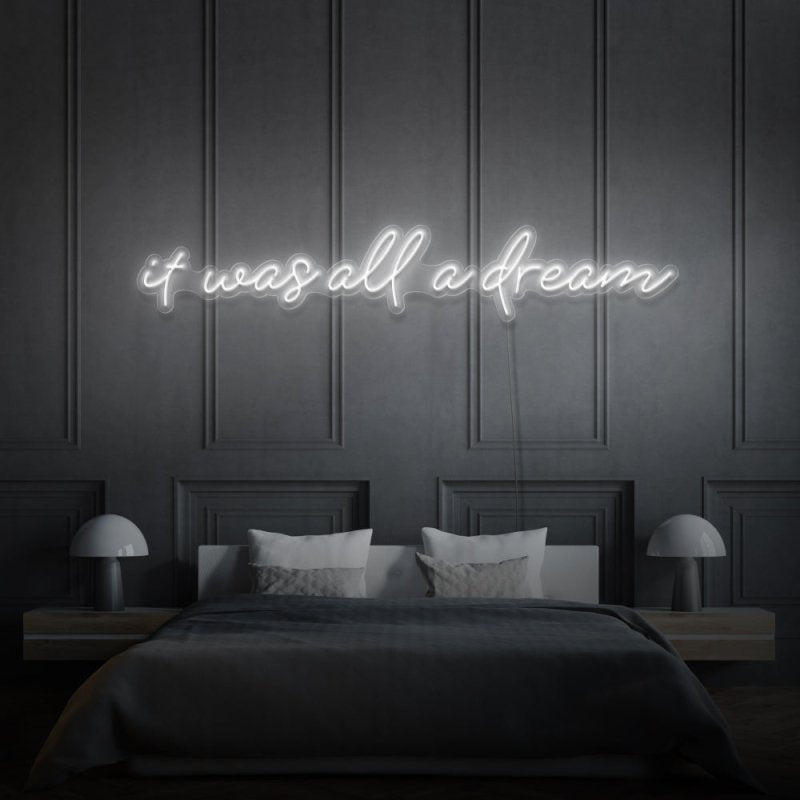 It Was All A Dream Cursive Neon Light Writing - FanaticPrintz