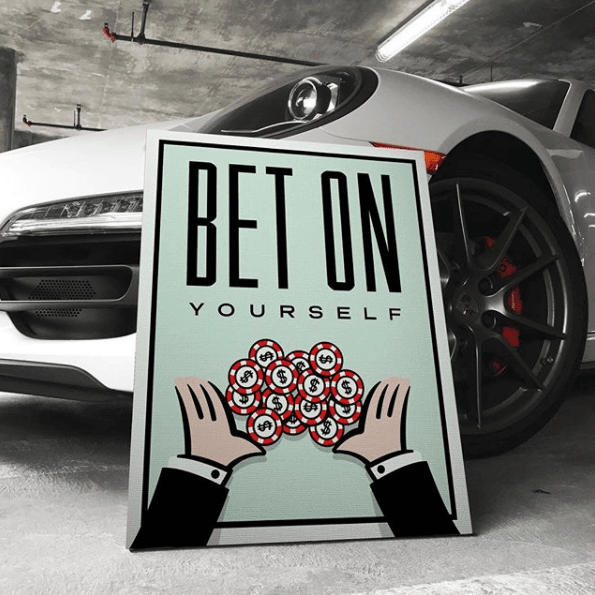 Bet All In On Yourself - Limited Edition - FanaticPrintz