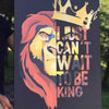 I Can'T Wait To Be King Canvas Set