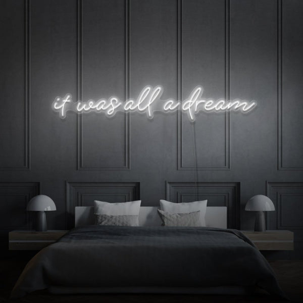 It Was All A Dream Cursive Neon Light Writing - FanaticPrintz
