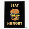 Stay Hungry Canvas