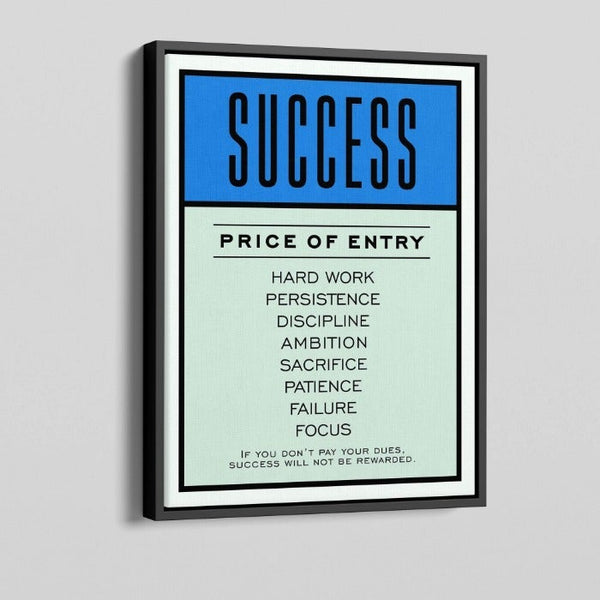 Price of Entry for Success